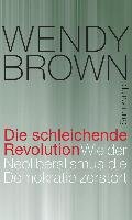 Die schleichende Revolution Brown Wendy