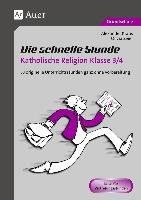 Die schnelle Stunde Katholische Religion Kl. 3-4 Kraus Alexander, Zeier Olivia