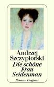 Die schöne Frau Seidenman Szczypiorski Andrzej
