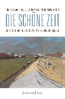 Die schöne Zeit Transcript, Transcript Verlag