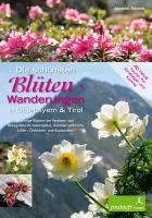 Die schönsten Blüten-Wanderungen in Oberbayern & Tirol 02 Reimer Michael