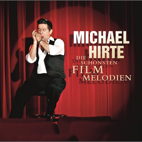 Die schönsten Filmmelodien Michael Hirte