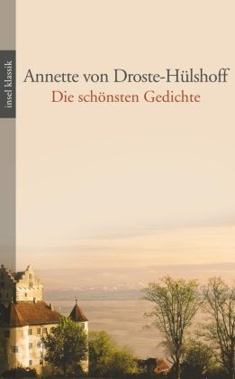 Die schönsten Gedichte Droste-Hulshoff Annette