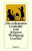 Die schönsten Gedichte von Johann Wolfgang Goethe Goethe Johann Wolfgang
