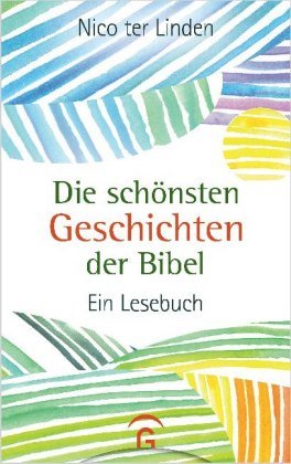 Die schönsten Geschichten der Bibel Gütersloher Verlagshaus