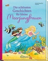 Die schönsten Geschichten für kleine Meerjungfrauen Kaufmann Ernst Vlg Gmbh, Kaufmann Ernst