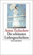 Die schönsten Liebesgeschichten Tschechow Anton