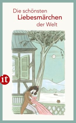 Die schönsten Liebesmärchen der Welt Insel Verlag Gmbh, Insel Verlag