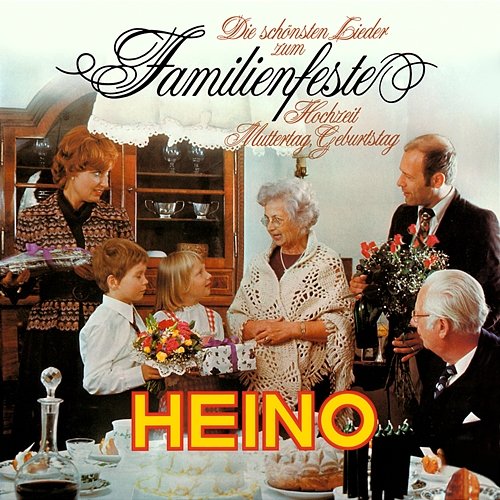 Die schönsten Lieder zum Familienfeste Heino