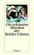 Die schönsten Märchen der Brüder Grimm Grimm Jacob, Grimm Wilhelm