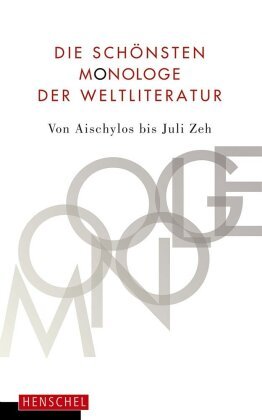 Die schönsten Monologe der Weltliteratur Henschel Verlag