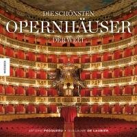 Die schönsten Opernhäuser der Welt Pecqueur Antoine, Laubier Guillaume
