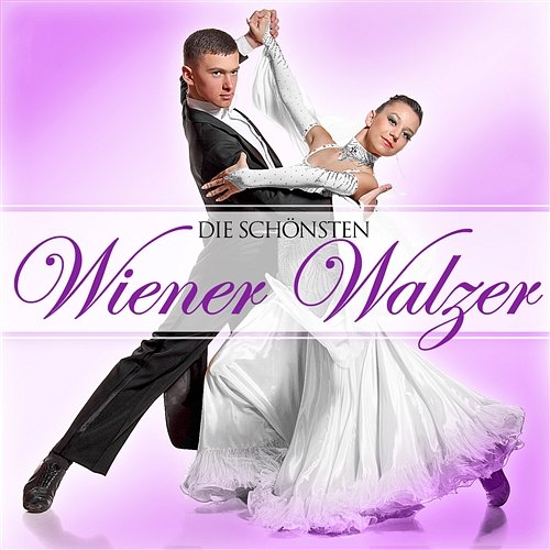 Die schönsten Wiener Walzer Various Artists