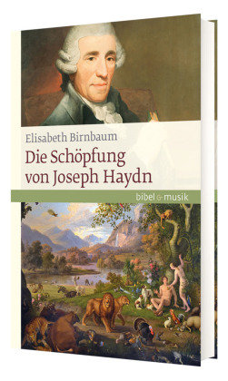 Die Schöpfung von Joseph Haydn Katholisches Bibelwerk