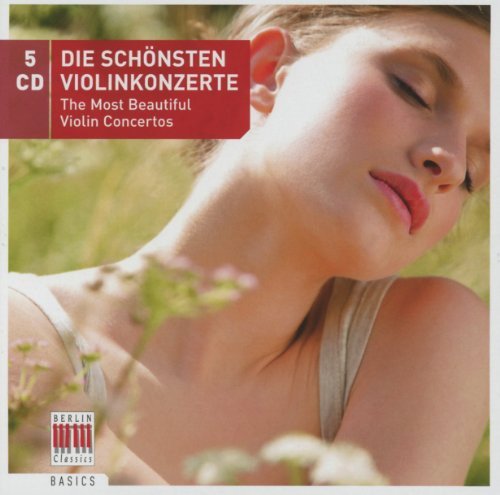Die Schonsten Violinkonzerte - The Most Beautiful Violin Concertos Various Artists