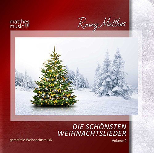 Die schonsten Weihnachtslieder Vol. 2 - Instrumentale Gemafreie Weihnachtsmusik (inkl. Klaviermusik) Various Artists