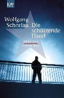 Die schützende Hand Schorlau Wolfgang