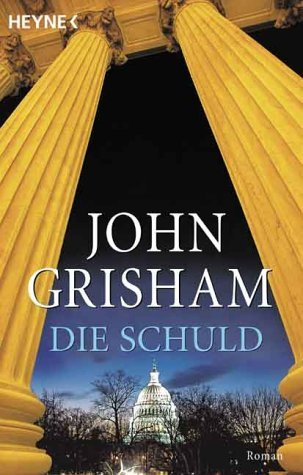 Die Schuld Grisham John
