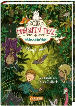 Die Schule der magischen Tiere 11: Wilder, wilder Wald! Carlsen Verlag