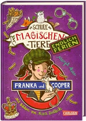 Die Schule der magischen Tiere. Endlich Ferien 8: Franka und Cooper Carlsen Verlag