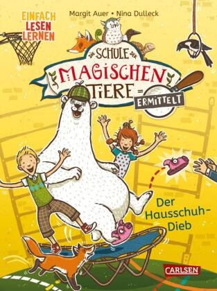 Die Schule der magischen Tiere ermittelt 2: Der Hausschuh-Dieb Carlsen Verlag