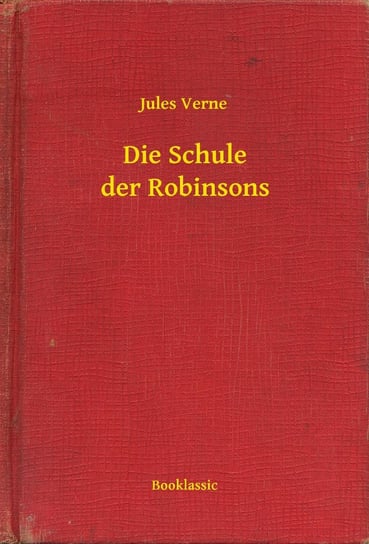 Die Schule der Robinsons - ebook epub Jules Verne