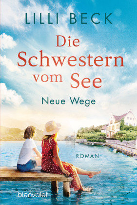 Die Schwestern vom See - Neue Wege Blanvalet