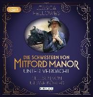Die Schwestern von Mitford Manor - Unter Verdacht Fellowes Jessica
