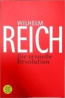 Die sexuelle Revolution Reich Wilhelm