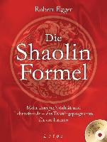 Die Shaolin-Formel (inkl. DVD) Egger Robert