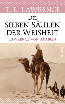 Die sieben Säulen der Weisheit. Lawrence von Arabien Anaconda