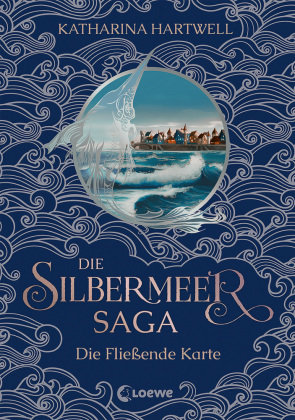 Die Silbermeer-Saga (Band 2) - Die Fließende Karte Loewe Verlag