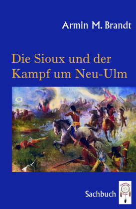 Die Sioux und der Kampf um Neu-Ulm Traumfänger