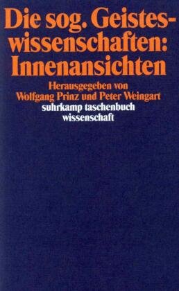 Die sog. Geisteswissenschaften: Innenansichten Suhrkamp Verlag Ag, Suhrkamp