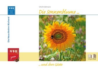 Die Sonnenblume und ihre Gäste Militzke