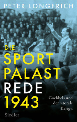 Die Sportpalast-Rede 1943 Siedler