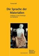 Die Sprache der Materialien Raff Thomas