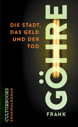 Die Stadt, das Geld und der Tod CulturBooks Verlag