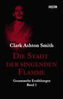 Die Stadt der singenden Flamme Smith Clark Ashton