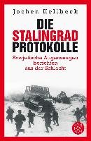 Die Stalingrad-Protokolle Hellbeck Jochen