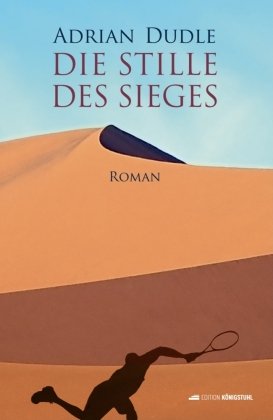 Die Stille des Sieges Edition Königstuhl