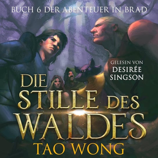 Die Stille des Waldes Tao Wong