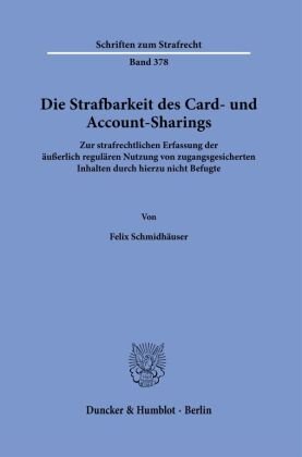 Die Strafbarkeit des Card- und Account-Sharings. Duncker & Humblot