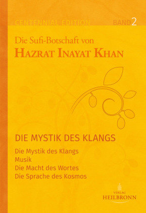 Die Sufi-Botschaften von Hazrat Inayat Khan. Bd.2 Heilbronn Verlag