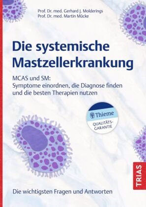 Die systemische Mastzellerkrankung Trias