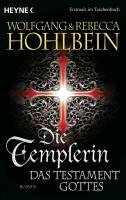 Die Templerin - Das Testament Gottes Hohlbein Wolfgang, Hohlbein Rebecca