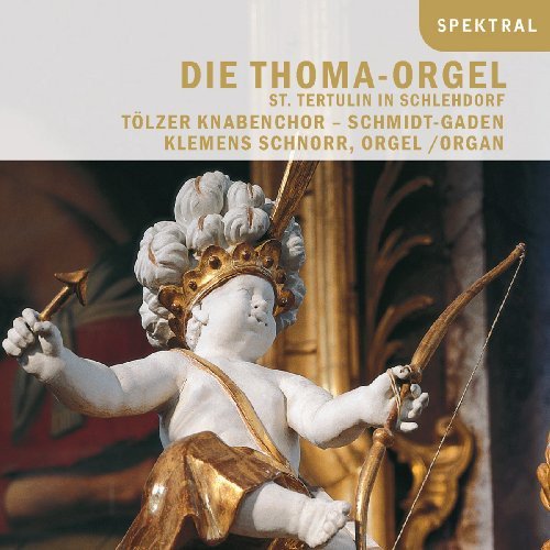 Die Thoma-Orgel Von St.Tertulin in Schlehdorf Various Artists