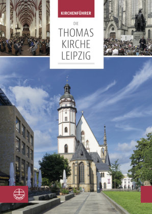 Die Thomaskirche Leipzig Petzold Martin, Bohme Ullrich, Wolff Christian