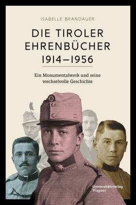 Die Tiroler Ehrenbücher 1914-1956 Universitätsverlag Wagner