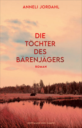 Die Töchter des Bärenjägers Hoffmann und Campe